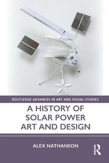 Front cover_A History of Solar Power Art and Design