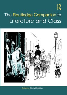 Front cover_The Routledge Companion to Literature and Class