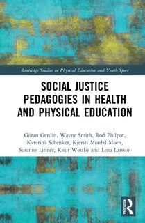 Front cover_Social Justice Pedagogies in Health and Physical Education