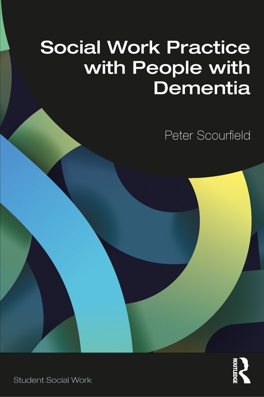Front cover_Social Work Practice With People With Dementia