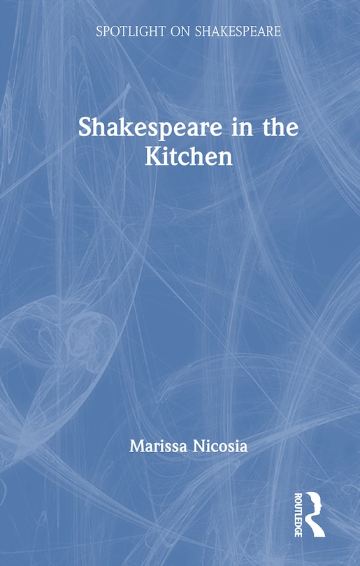 Front cover_Shakespeare in the Kitchen