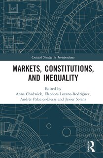 Front cover_Markets, Constitutions, and Inequality