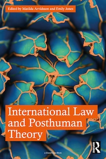 Front cover_International Law and Posthuman Theory