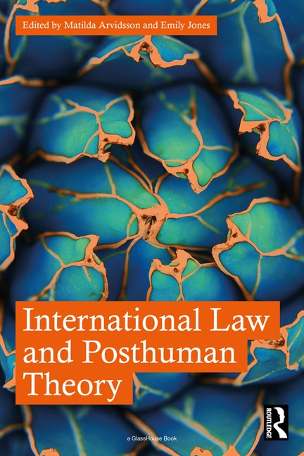 Front cover_International Law and Posthuman Theory