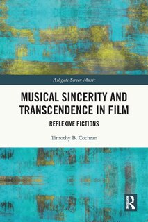 Front cover_Musical Sincerity and Transcendence in Film