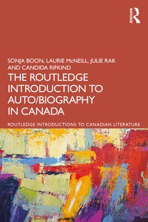 Couverture_The Routledge Introduction to Auto/biography in Canada
