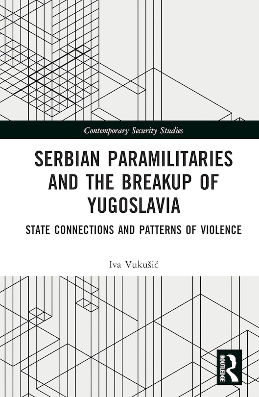 Couverture_Serbian Paramilitaries and the Breakup of Yugoslavia
