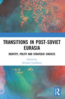 Couverture_Transitions in Post-Soviet Eurasia