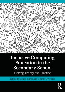 Front cover_Inclusive Computing Education in the Secondary School