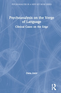 Front cover_Psychoanalysis On The Verge Of Language