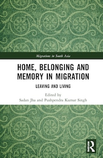 Front cover_Home, Belonging And Memory In Migration