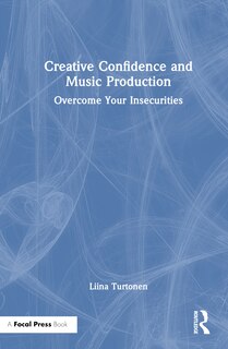 Couverture_Creative Confidence and Music Production