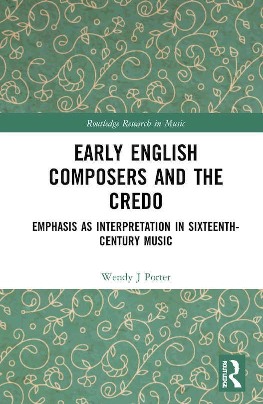 Front cover_Early English Composers and the Credo