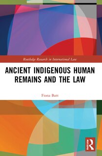 Couverture_Ancient Indigenous Human Remains and the Law