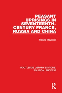Front cover_Peasant Uprisings in Seventeenth-Century France, Russia and China
