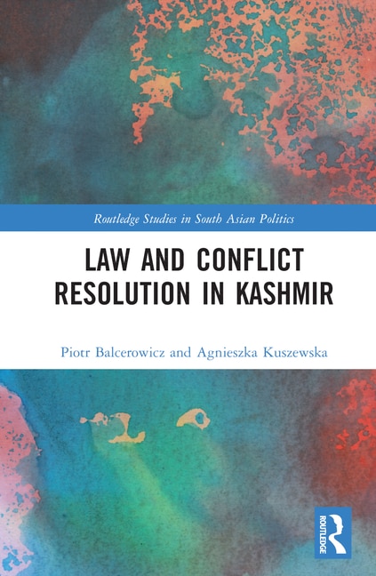 Front cover_Law and Coni ict Resolution in Kashmir