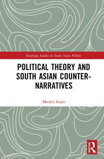 Front cover_Political Theory And South Asian Counter-narratives