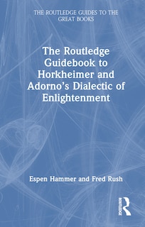 Front cover_Routledge Guidebook to Horkheimer and Adorno's Dialectic of Enlightenment
