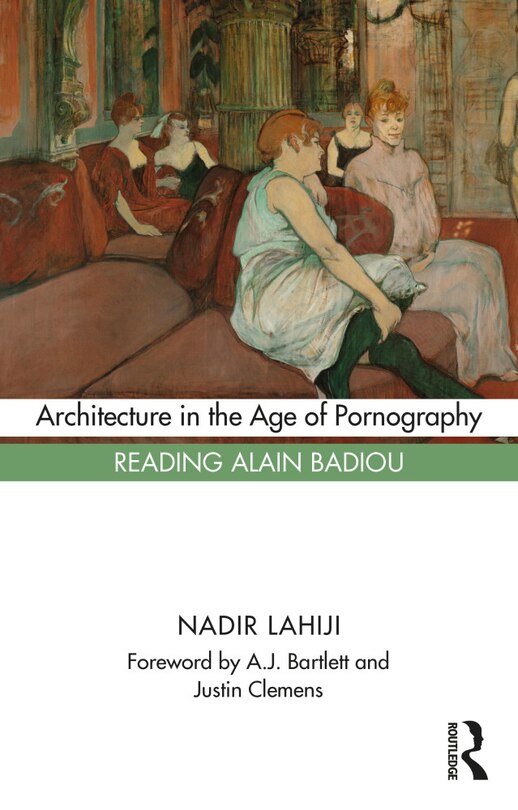 Front cover_Architecture In The Age Of Pornography