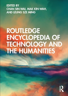 Front cover_Routledge Encyclopedia of Technology and the Humanities