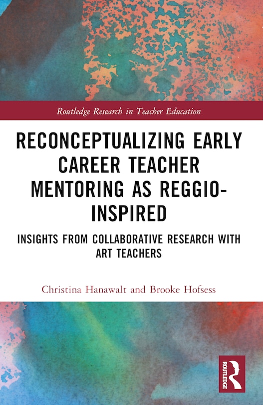 Front cover_Reconceptualizing Early Career Teacher Mentoring as Reggio-Inspired