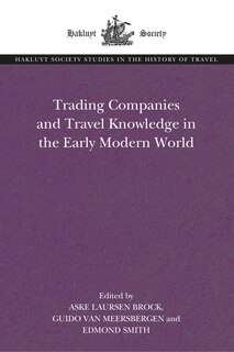 Couverture_Trading Companies And Travel Knowledge In The Early Modern World