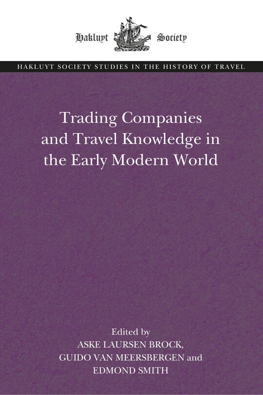 Couverture_Trading Companies And Travel Knowledge In The Early Modern World