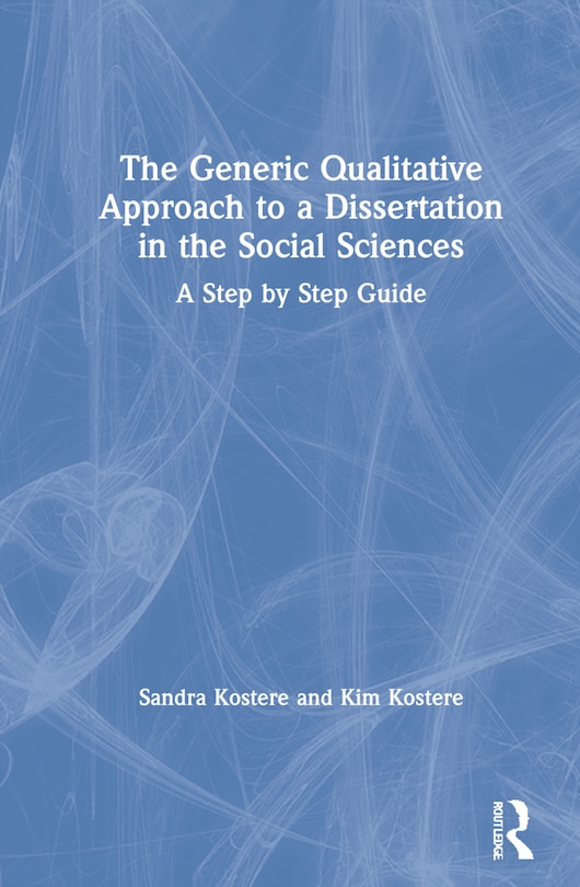 Couverture_The Generic Qualitative Approach To A Dissertation In The Social Sciences