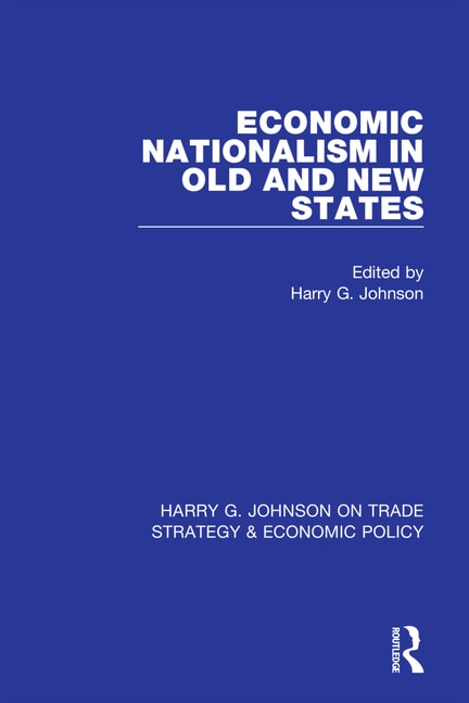 Front cover_Economic Nationalism in Old and New States