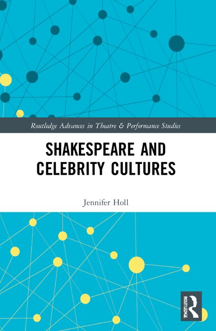 Front cover_Shakespeare and Celebrity Cultures