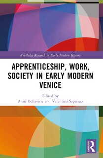 Couverture_Apprenticeship, Work, Society in Early Modern Venice