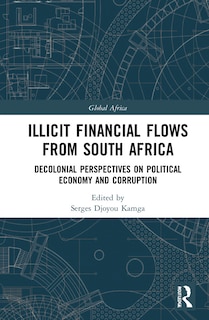 Front cover_Illicit Financial Flows From South Africa