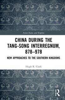 Couverture_China during the Tang-Song Interregnum, 878-978