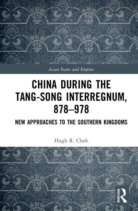 Couverture_China during the Tang-Song Interregnum, 878-978