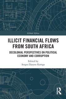 Front cover_Illicit Financial Flows from South Africa