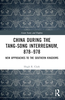 Couverture_China during the Tang-Song Interregnum, 878-978