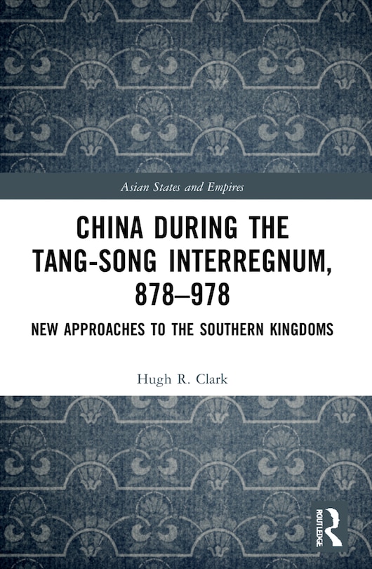 Couverture_China during the Tang-Song Interregnum, 878-978