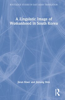 Front cover_A Linguistic Image of Womanhood in South Korea