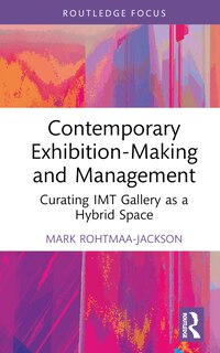 Front cover_Contemporary Exhibition-Making and Management