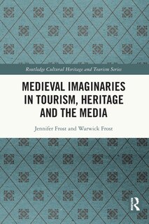 Couverture_Medieval Imaginaries in Tourism, Heritage and the Media