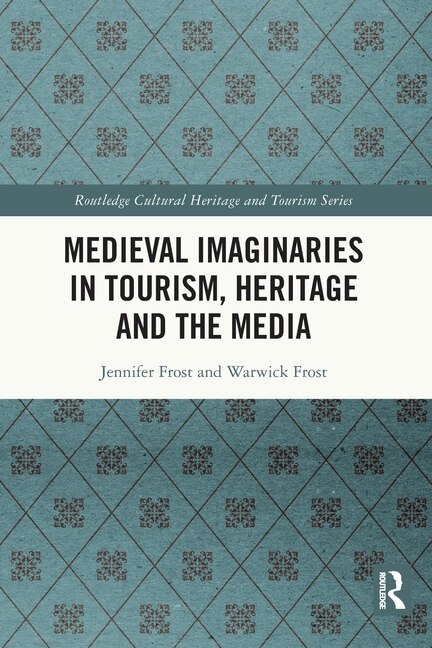 Couverture_Medieval Imaginaries in Tourism, Heritage and the Media