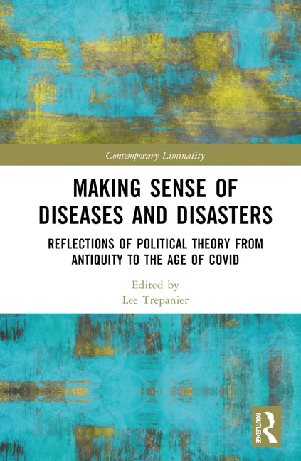 Front cover_Making Sense Of Diseases And Disasters