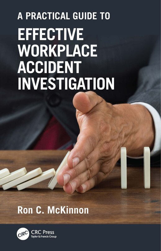 Front cover_A Practical Guide To Effective Workplace Accident Investigation