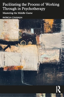 Couverture_Facilitating the Process of Working Through in Psychotherapy