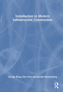 Front cover_Introduction to Modern Infrastructure Construction