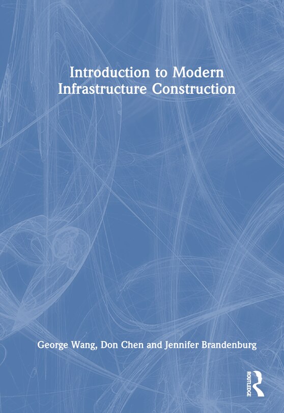 Front cover_Introduction to Modern Infrastructure Construction