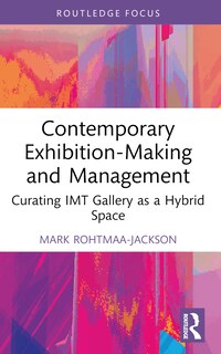 Front cover_Contemporary Exhibition-Making and Management