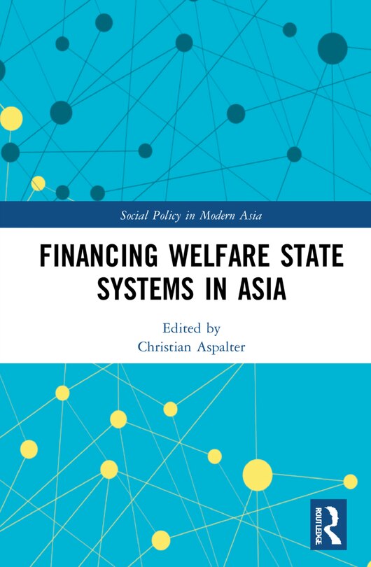 Front cover_Financing Welfare State Systems in Asia