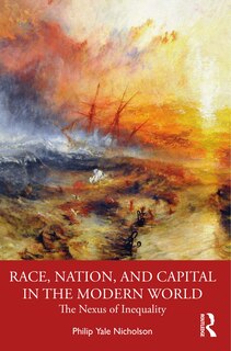 Front cover_Race, Nation, and Capital in the Modern World