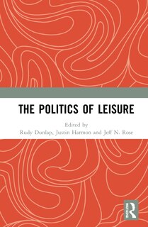Front cover_The Politics of Leisure